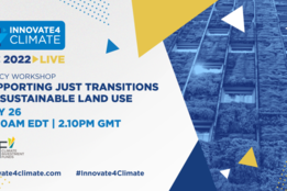 CIF at I4C 2022: Supporting Just Transitions to Sustainable Land Use