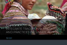 Empowering Indigenous Women to Integrate Traditional Knowledge and Practices in Climate Action
