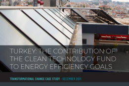 TÜRKIYE: THE CONTRIBUTION OF THE CLEAN TECHNOLOGY FUND TO ENERGY EFFICIENCY GOALS