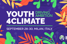 Youth4Climate: #DrivingAmbition event is happening in Milan, 28 September to 30 September 2021