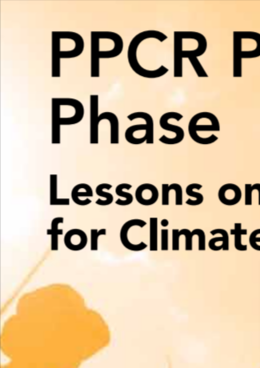 PPCR Programming Phase: Lessons on Enhancing Readiness for Climate Resilient Development