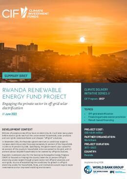 SUMMARY: RWANDA RENEWABLE ENERGY FUND PROJECT: ENGAGING THE PRIVATE SECTOR IN OFF-GRID SOLAR ELECTRIFICATION