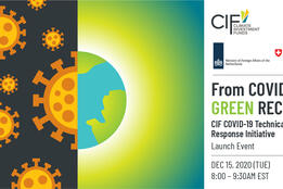 From COVID to [Green] Recovery: Launch of CIF COVID-19 Technical Assistance Response Initiative