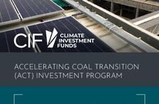 Accelerating Coal Transition (ACT) Investment Program Brochure