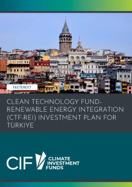 Picture of Clean Technology Fun Renewable Energy Integration (CTF-REI) Investment Plan for Türkiye 