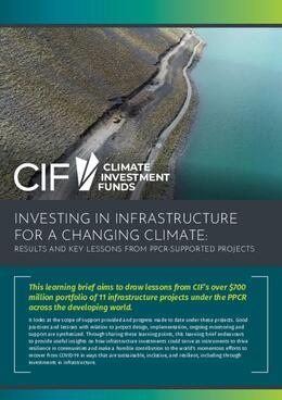 Brief | Investing In Infrastructure for a Changing Climate: Results and Key Lessons From PPCR-supported Projects