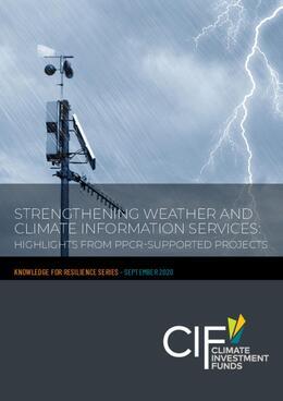Strengthening Weather and Climate Information Services: Highlights from PPCR-supported Projects