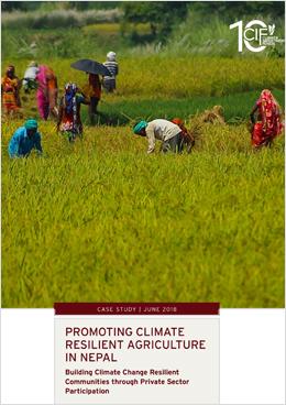 Promoting Climate Resilient Agriculture in Nepal: Building Climate Change Resilient Communities through Private Sector Participation